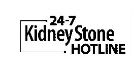 24-7 KIDNEY STONE HOTLINE