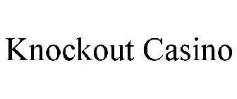 KNOCKOUT CASINO