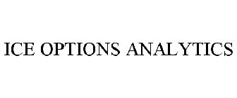 ICE OPTIONS ANALYTICS