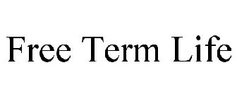FREE TERM LIFE