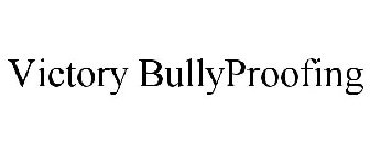 VICTORY BULLYPROOFING