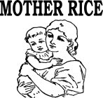 MOTHER RICE