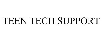 TEEN TECH SUPPORT