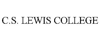 C.S. LEWIS COLLEGE