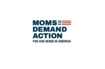 MOMS DEMAND ACTION FOR GUN SENSE IN AMERICA