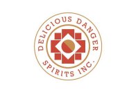DELICIOUS DANGERS SPIRITS INC.