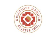 DELICIOUS DANGERS SPIRITS INC.