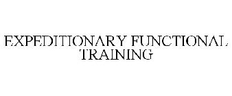 EXPEDITIONARY FUNCTIONAL TRAINING