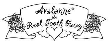 AVALANNE THE REAL TOOTH FAIRY