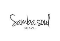 SAMBA SOUL BRAZIL