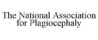 THE NATIONAL ASSOCIATION FOR PLAGIOCEPHALY