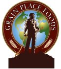 GRAIN PLACE FOODS