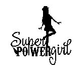 SUPER POWER GIRL