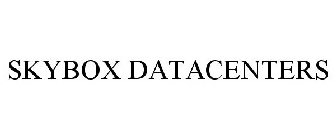 SKYBOX DATACENTERS