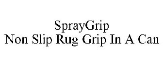 SPRAYGRIP NON SLIP RUG GRIP IN A CAN