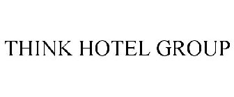 THINK HOTEL GROUP