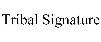 TRIBAL SIGNATURE