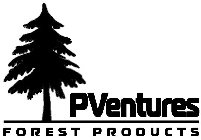 PVENTURES FOREST PRODUCTS