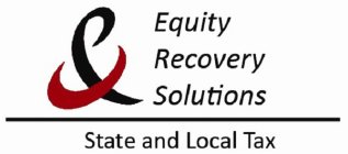 EQUITY RECOVERY SOLUTIONS & STATE AND LOCAL TAX