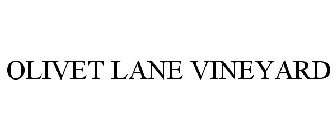 OLIVET LANE VINEYARD