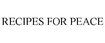 RECIPES FOR PEACE
