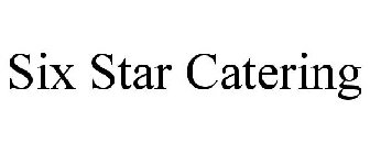 SIX STAR CATERING