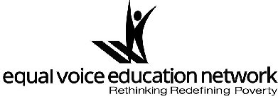 EQUAL VOICE EDUCATION NETWORK RETHINKING REDEFINING POVERTY