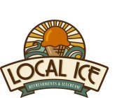 LOCAL ICE REFRESHMENTS & ICE CREAM