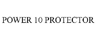 POWER 10 PROTECTOR