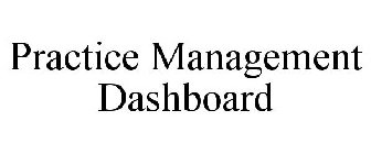 PRACTICE MANAGEMENT DASHBOARD