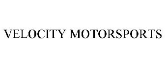 VELOCITY MOTORSPORTS