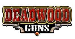 DEADWOOD GUNS
