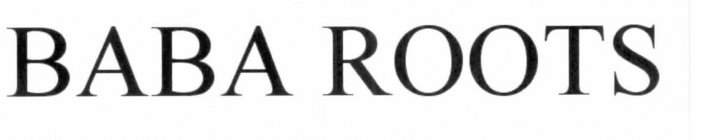 BABA ROOTS