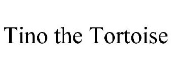 TINO THE TORTOISE