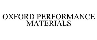 OXFORD PERFORMANCE MATERIALS