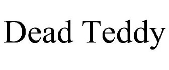 DEAD TEDDY
