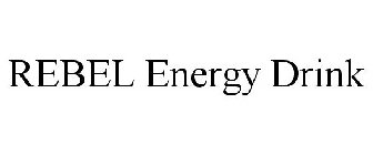 REBEL ENERGY DRINK