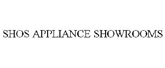 SHOS APPLIANCE SHOWROOMS