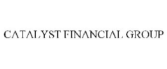 CATALYST FINANCIAL GROUP