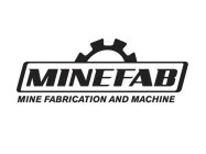 MINEFAB MINE FABRICATON AND MACHINE