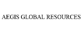 AEGIS GLOBAL RESOURCES