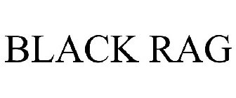 BLACK RAG