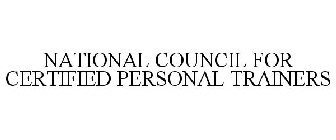 NATIONAL COUNCIL FOR CERTIFIED PERSONAL TRAINERS
