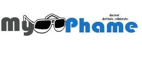 MY PHAME DISCOVER. DISTRIBUTE. COLLABORATE.