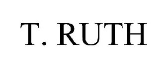 T. RUTH
