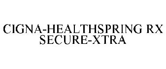 CIGNA-HEALTHSPRING RX SECURE-XTRA