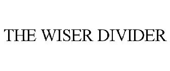 THE WISER DIVIDER