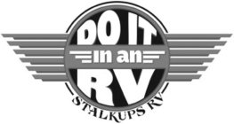 DO IT IN AN RV STALKUPS RV