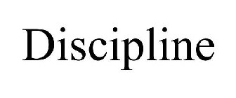 DISCIPLINE