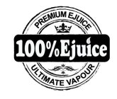 100%EJUICE PREMIUM EJUICE ULTIMATE VAPOUR